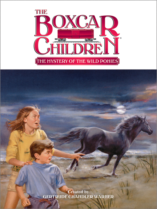 Title details for The Mystery of the Wild Ponies by Gertrude Chandler Warner - Available